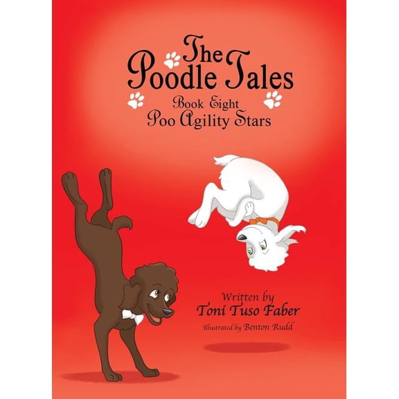 The Poodle Tales : Book Eight: Poo Agility Stars (Hardcover)