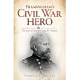 thumbnail image 1 of Pre-Owned Framingham's Civil War Hero: The Life of General George H. Gordon (Paperback) 1609493788 9781609493783, 1 of 1