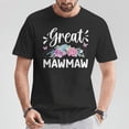 thumbnail image 2 of Great Mawmaw Appreciation Great Mawmaw T-Shirt – Heartfelt Grandma Gift Tee, Loving Family Appreciation Shirt, 2 of 3