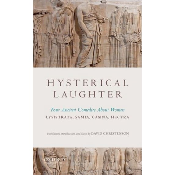 Pre-Owned Hysterical Laughter: Four Ancient Comedies about Women (Paperback) 0199797447 9780199797448
