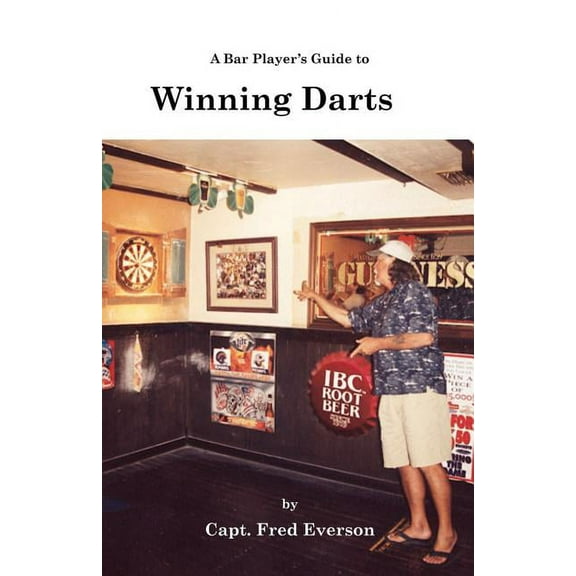 A Bar Player's Guide to Winning Darts, (Paperback)