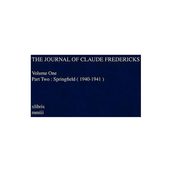The Journal of Claude Fredericks (Hardcover)