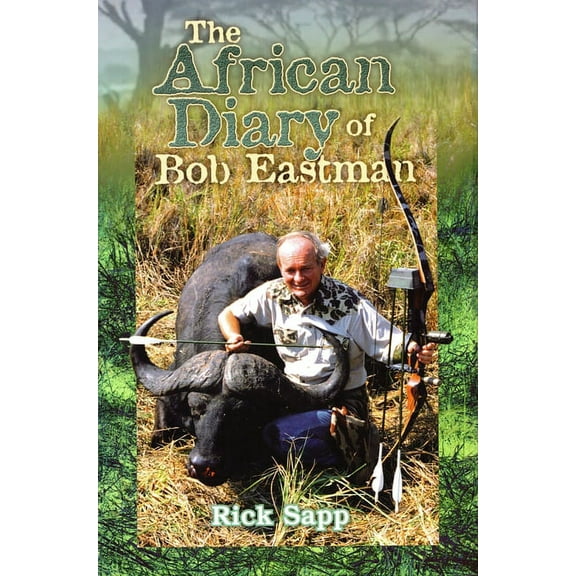 The African Diary of Bob Eastman (Hardcover)