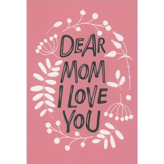 Pictura Dear Mom, I Love You: White Berries and Leaves on Pink Mother's Day Card for Mom