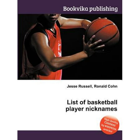 List of Basketball Player Nicknames (Best Basketball Player Nicknames)