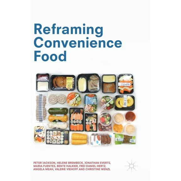 Reframing Convenience Food, (Hardcover)