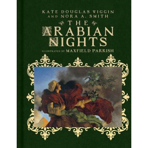 Pre-Owned The Arabian Nights: Their Best-Known Tales (Hardcover) 1534430180 9781534430181