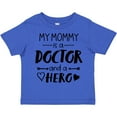 thumbnail image 3 of Inktastic My Mommy is a Doctor and a Hero Boys or Girls Toddler T-Shirt, 3 of 5