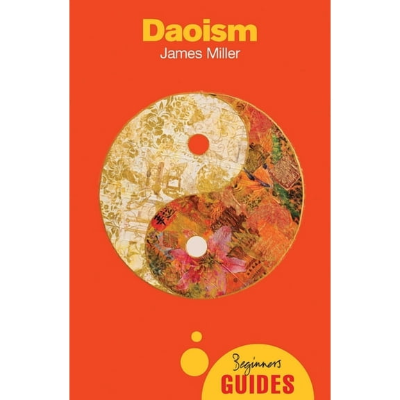 Beginner's Guides Daoism: A Beginner's Guide, (Paperback)