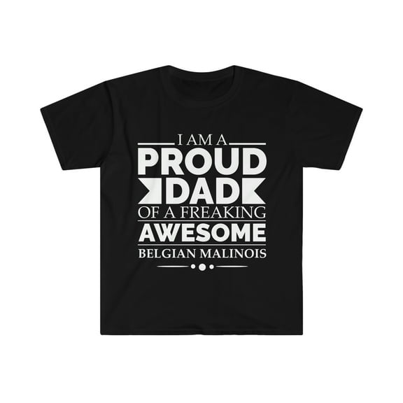 Proud dad Belgian malinois Dog Dad Owner Father's Day Unisex T-shirt S-3XL