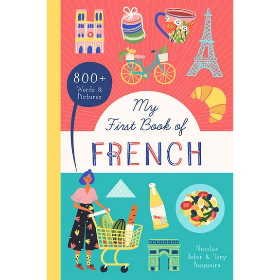 Little Library of Languages My First Book of French: 800  Words & Pictures, Book 4, (Paperback)