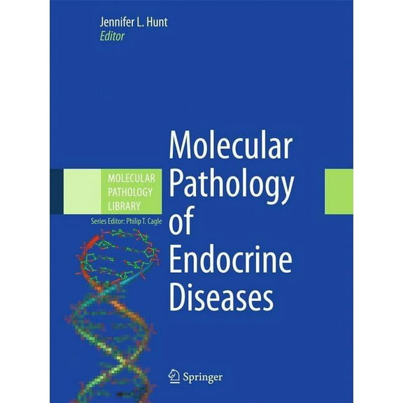 Molecular Pathology Library Molecular Pathology of Endocrine Diseases, Book 3, (Hardcover)