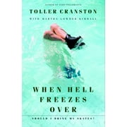 When Hell Freezes Over: Should I Bring My Skates? [Paperback - Used]