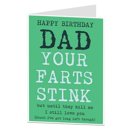 Birthday Card For Dad Funny Your Farts Stink Design Perfect For 50th 60th 70th Blank Inside To Add Your Own Rude