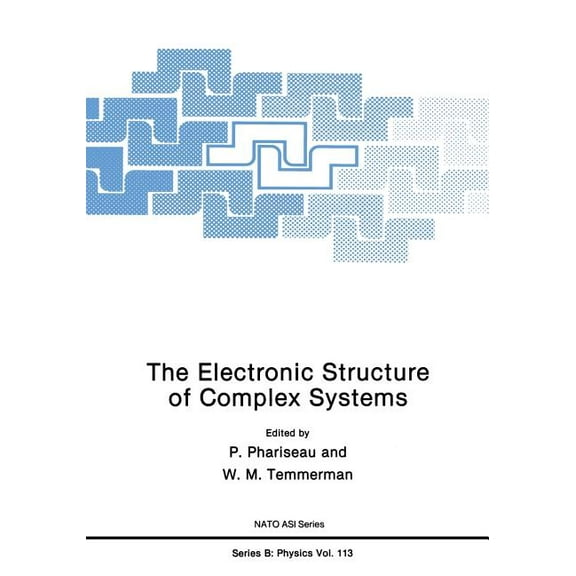 NATO Science Series B: The Electronic Structure of Complex Systems, Book 113, (Paperback)