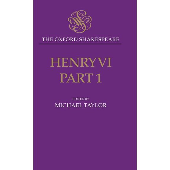 The ^Aoxford Shakespeare Henry VI, Part One, (Hardcover)
