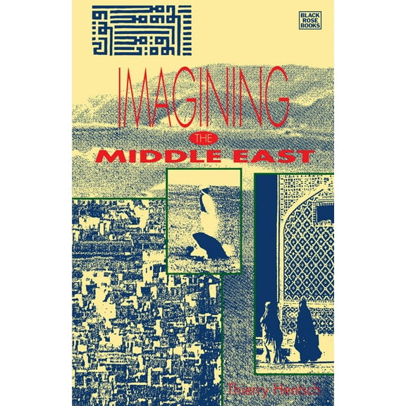 Imagining the Middle East, (Hardcover)