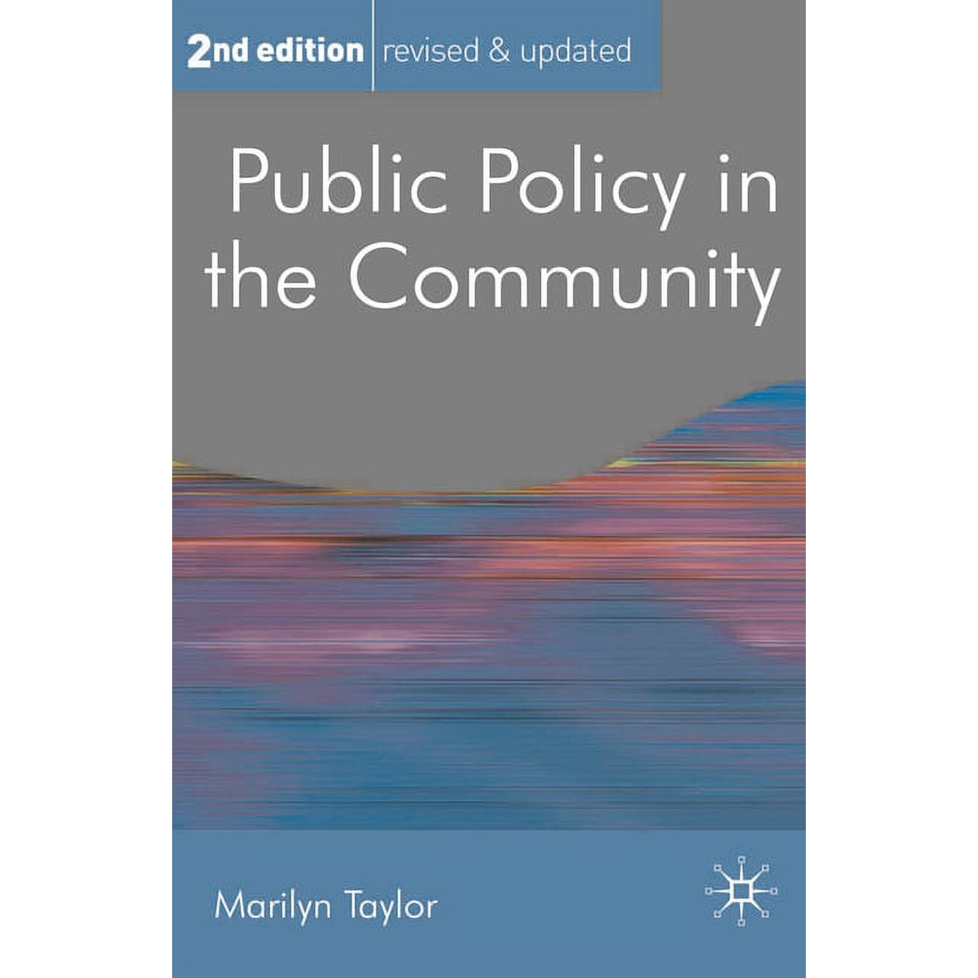Public Policy and Politics Public Policy in the Community Book 24 (Paperback)