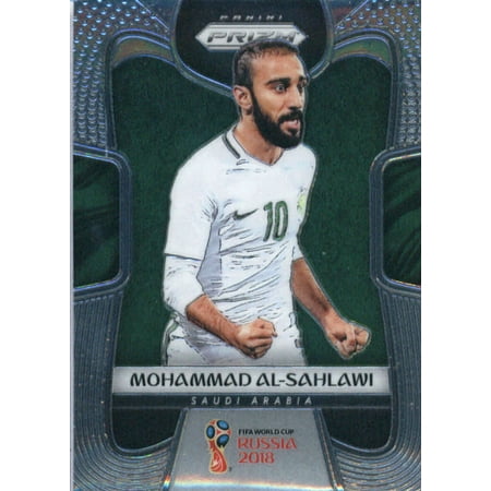 2018 Panini Prizm #172 Mohammad Al-Sahlawi Saudi Arabia Soccer