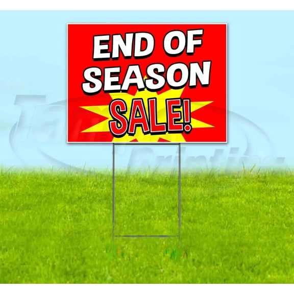 End Of Season Sale (18" x 24") Yard Sign, Includes Metal Step Stake