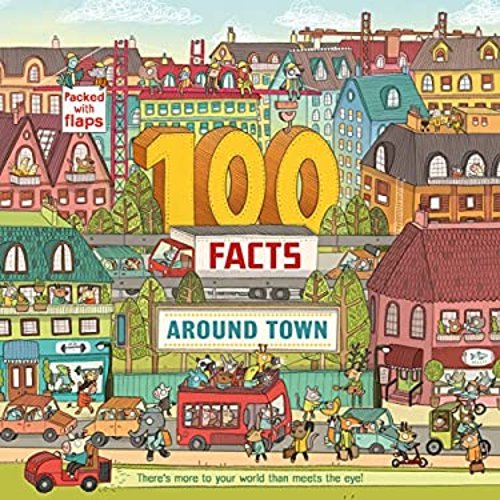 Pre-Owned 100 Facts Around Town (Paperback) 9781405271714