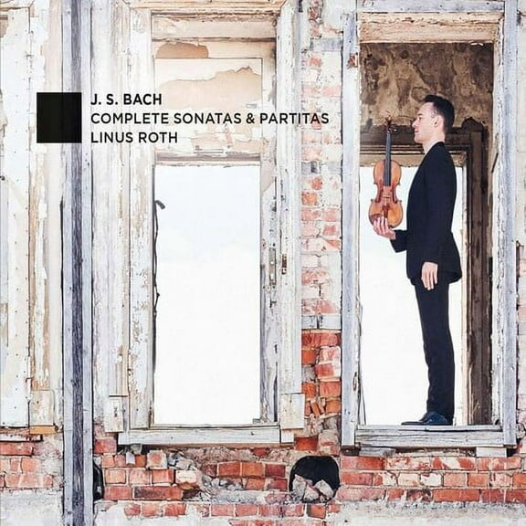 Linus Roth - J.S. Bach: Complete Sonatas & Partitas - Music & Performance - CD
