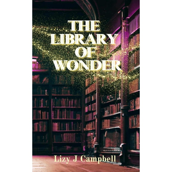 The Library of Wonder, (Paperback)