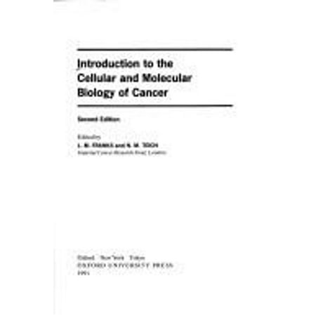 Pre-Owned Introduction to the Cellular and Molecular Biology of Cancer (Hardcover) 9780198547327 Pre-Owned Introduction to the Cellular and Molecular Biology of Cancer (Hardcover) 9780198547327