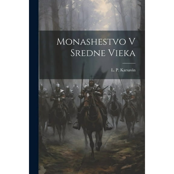 Monashestvo V Sredne Vieka (Paperback)