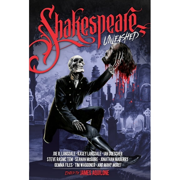 Unleashed Shakespeare Unleashed: (Unleashed Series Book 2), Book 2, (Hardcover)