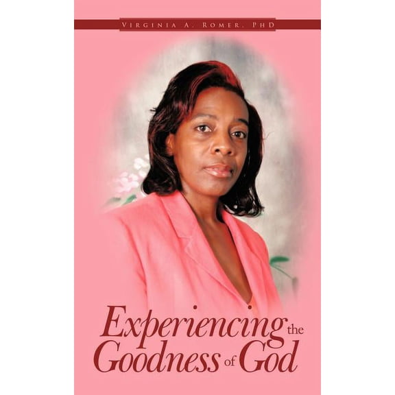 Experiencing the Goodness of God