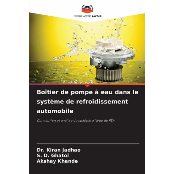 Boîtier de pompe àeau dans le système de refroidissement automobile, (Paperback)