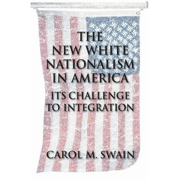 The New White Nationalism in America, (Paperback)