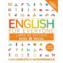 DK English for Everyone English for Everyone Nivel 2 Inicial: Libro de Estudio: Edicion En Espanol, (Paperback)