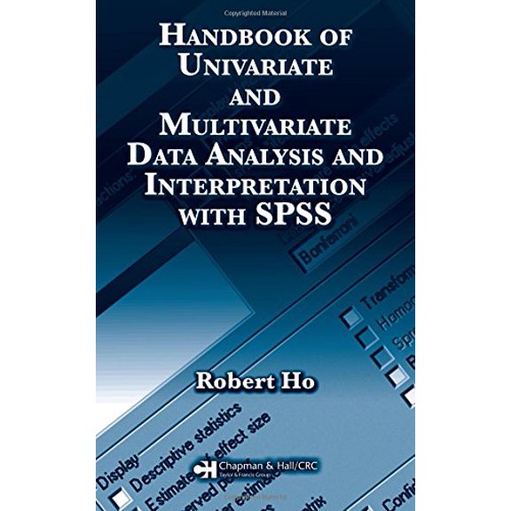 Pre-Owned Handbook of Univariate and Multivariate Data Analysis and Interpretation with SPSS (Hardcover) 1584886021 9781584886020