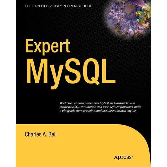 Expert's Voice in Open Source Expert MySQL, (Paperback)