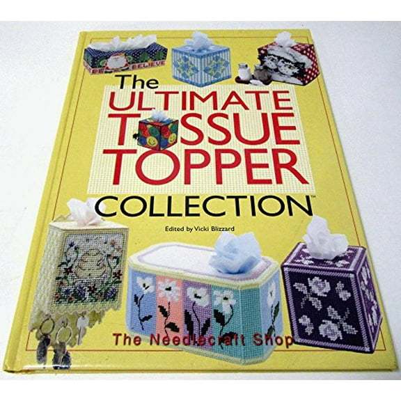 Pre-Owned The Ultimate Tissue Topper Collection (Hardcover) 1573671339 9781573671330