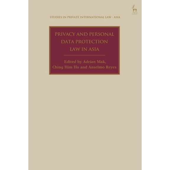 Studies in Private International Law - A Privacy and Personal Data Protection Law in Asia, (Hardcover)