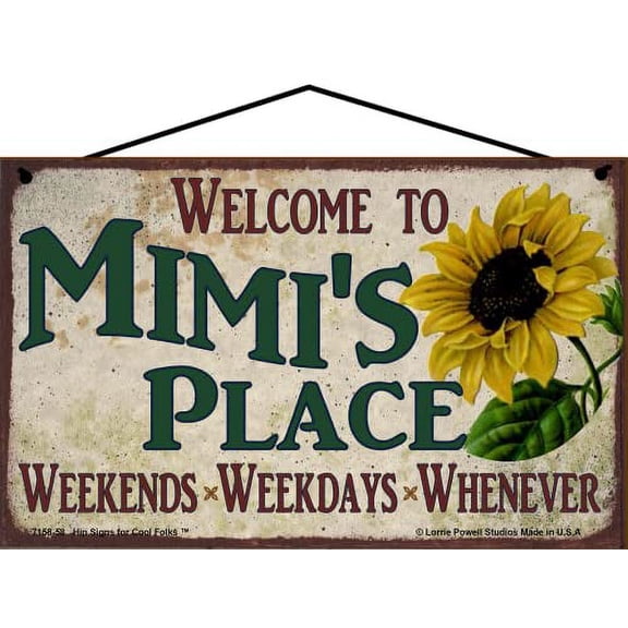 5x8 Welcome to Mimi's Place Sign with Sunflower Weekends, Weekdays, Whenever Colorful Vintage Style Family Wall Decor for a Grandmother's Home or Office
