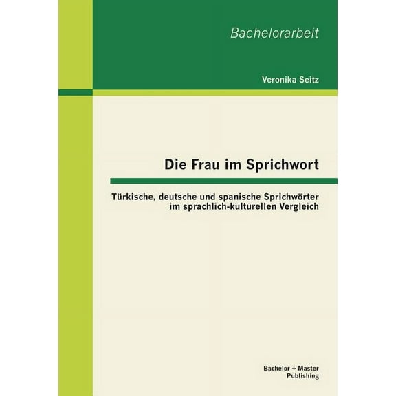 Die Frau im Sprichwort (Paperback)