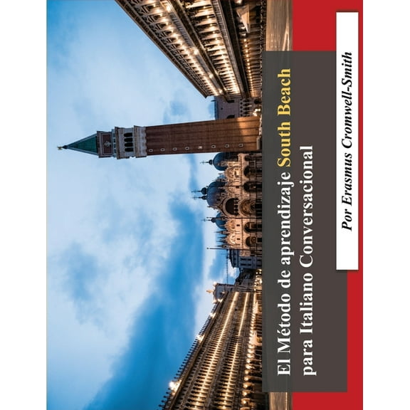 El MÃ©todo de Aprendizaje South Beach para Italiano conversacional, (Paperback)