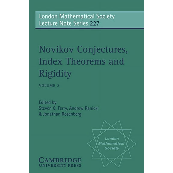 London Mathematical Society Lecture Note Novikov Conjectures, Index Theorems, and Rigidity: Volume 2, Book 227, (Paperback)