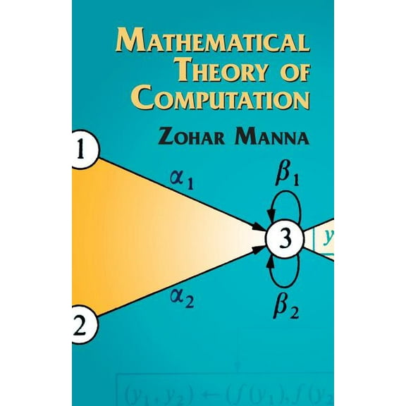 Mathematical Theory of Computation, (Paperback)