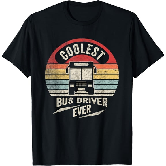 Coolest School Bus Driver Ever Shirt School Bus Driver Gift T-Shirt