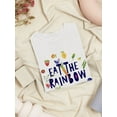 thumbnail image 3 of Artshine Eat The Rainbow T-Shirt Women -George & Gina Designs, Female Small, 3 of 4