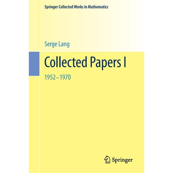 Springer Collected Works in Mathematics Collected Papers I: 1952-1970, (Paperback)