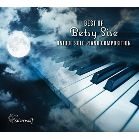 Best Of Betsy Sise: Unique Solo Piano
