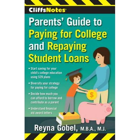 CliffsNotes Parents' Guide to Paying for College and Repaying Student Loans -