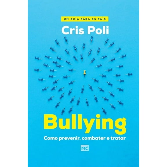 Bullying: Como prevenir, combater e tratar (Paperback)