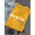 thumbnail image 3 of End Of The Story Slogan T-Shirt Women -Image by Shutterstock, Female x-Large, 3 of 4